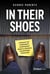 In Their Shoes - Lessons on Corporate Leadership from a Former Uninspired Employee