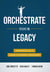 Orchestrate Your Legacy - Advanced Tax & Legacy Planning Strategies