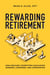 Rewarding Retirement - How Fiduciary Committees Can Elevate Workers, Companies, And Communities