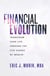 Financial Evolution - Transform Your Life Through The Five Stages Of Wealth