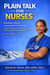Plain Talk for Nurses™ — Revised Edition