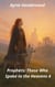 Prophets: Those Who Spoke with Heaven 4 - Prophets