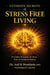 Ultimate Secrets of Stress Free Living