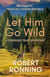Let Him Go Wild--A Coronado Trail Adventure