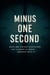 Minus One Second - Seconds Saga, #1