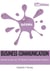 Quick Win Business Communication 2e - Answers to your top 100 Business Communication questions