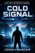 Cold Signal