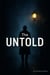 The Untold