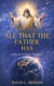 All That the Father Has