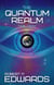 The Quantum Realm Trilogy - The Quantum Realm