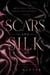 Scars and Silk
