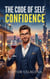The Code of Self Confidence
