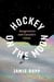 Hockey on the Moon - Imagination and Canada’s Game