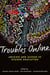 Troubles Online - Critical Approaches to Accessible Teaching and Learning