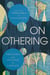 On Othering - Processes and Politics of Unpeace