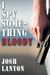 I Spy Something Bloody: I Spy 1 - I Spy, #1
