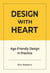 DESIGN WITH HEART Age-Friendly design in Practice