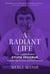A Radiant Life - The Honourable Sylvia Fedoruk Scientist, Sports Icon, and Stateswoman