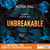 Unbreakable