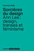 Sorcières du design - Ann Lee : design, transes et féminisme