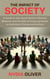 The Impact of Society: A Guide to How Social Norms Influence Behavior and the Role of Group Dynamics on Individual Choices and Actions