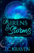 Of Sirens & Storms