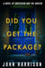 Did You Get the Package?