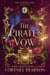 The Pirate's Vow - The Cursed Tides, #2