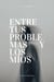 Entre tus Problemas y los Míos: El Peso de Amar Bien