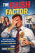 The Flush Factor: How to Survive Your Most Humiliating Moments and Thrive on the Other Side
