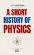 A Short History of Physics - Short History, #0