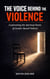 The Voice Behind the Violence : Confronting the Spiritual Roots of Gender-Based Violence