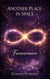 Another Place In Space: Forevermore - Another Place In Space, #4