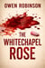 The Whitechapel Rose