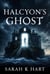 Halcyon’s Ghost