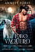 El Lobo Vaquero - El Reino de los Lobos - Un Nuevo Comienzo, #3