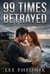 99 Times Betrayed: A Contemporary Marriage in Trouble Romance