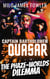 The Phaze-Worlds Dilemma - Captain Quasar Chronicles, #3