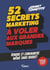 52 secrets marketing à voler aux grandes marques - Vendre et convaincre sans budget