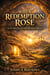 When Redemption Rose- The Victory That Secured Salvation Forever