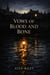 Vows of Blood and Bone