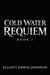 Cold Water Requiem - Black Salt Harbour, #2