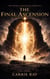 The Final Ascension - The Primal Chronicles, #6