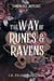 The Way of Runes and Ravens - Thornvale Witches, #3