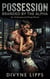 Possession: Branded by the Alpha - Possessive Heroes Series, #2