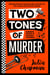 Two Tones of Murder - A Gripping and Charming New Mystery from the Bestselling Author of the Dales Detectives