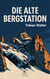 Die alte Bergstation
