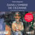 Dans l’ombre de Cezanne - La Résistance à Château Noir
