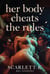 Her Body Cheats The Rules (His Lessons) - His Lessons