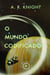 O Mundo Codificado - Os Horizontes Distantes, #3